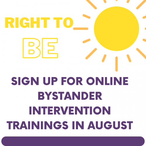 Right to Be: sign up for bystander intervention training in August